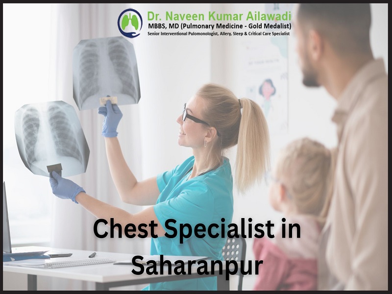Chest Specialist In Saharanpur